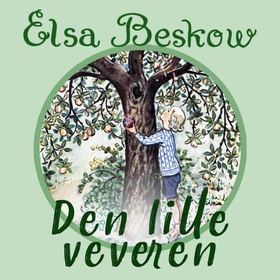 Den lille veveren (lydbok) av Elsa Beskow