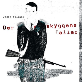 Der skyggene faller (lydbok) av Jason Wallace