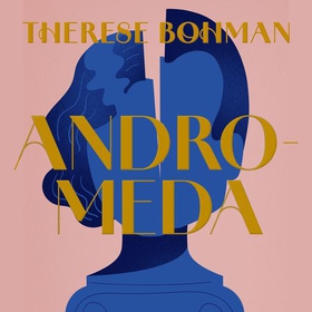 Andromeda (lydbok) av Therese Bohman