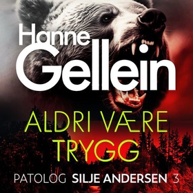Aldri være trygg (lydbok) av Hanne Gellein
