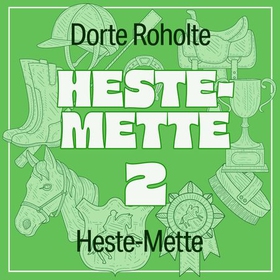 Heste-Mette (lydbok) av Dorte Roholte
