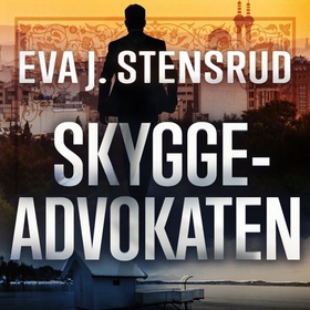 Skyggeadvokaten (lydbok) av Eva J. Stensrud