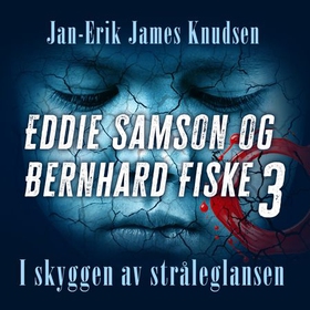 I skyggen av stråleglansen (lydbok) av Jan-Erik James Knudsen