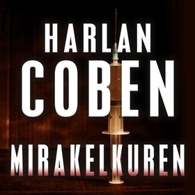 Mirakelkuren (lydbok) av Harlan Coben