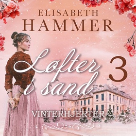 Vinterhjerter (lydbok) av Elisabeth Hammer