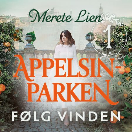 Appelsinparken (lydbok) av Merete Lien