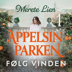 Appelsinparken (lydbok) av Merete Lien