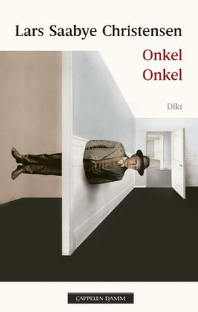 Onkel onkel - dikt (ebok) av Lars Saabye Christensen