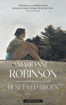 Huset ved broen (ebok) av Marilynne Robinson