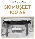 Skimuseet 100 år