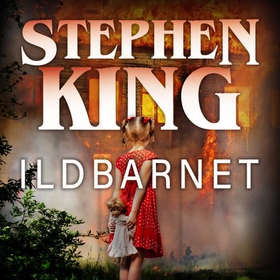 Ildbarnet (lydbok) av Stephen King