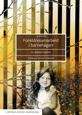 Foreldresamarbeid i barnehagen - til barnets beste (ebok) av Ingeborg Tveter Thoresen