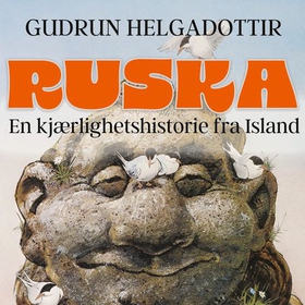 Ruska - en kjærlighetshistorie fra Island (lydbok) av Guðrún Helgadóttir