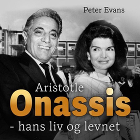 Aristotle Onassis - hans liv og levnet