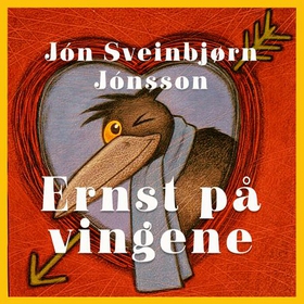Ernst på vingene (lydbok) av Jón Sveinbjørn Jónsson
