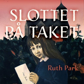 Slottet på taket (lydbok) av Ruth Park