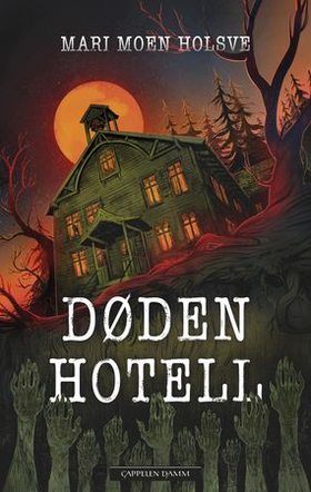 Døden hotell (ebok) av Mari Moen Holsve