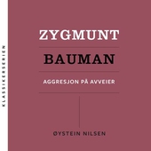 Zygmunt Bauman - Aggresjon på avveier