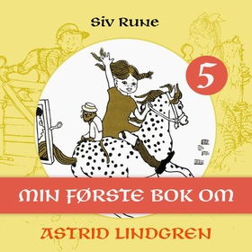 Min første bok om Astrid Lindgren (lydbok) av Siv Svensson-Rune