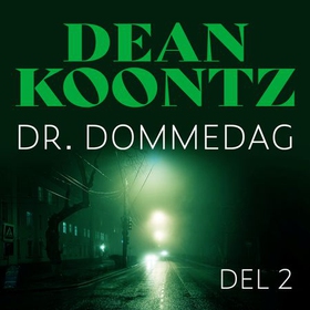 Dr. Dommedag - Del 2 (lydbok) av Dean R. Koontz