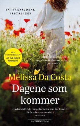 Dagene som kommer (ebok) av Mélissa Da Costa