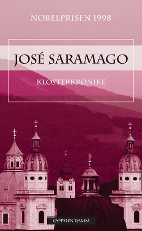 Klosterkrønike - den vidunderlige historien om kjærligheten mellom Blimunda og Baltasar (ebok) av José Saramago