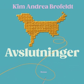 Avslutninger (lydbok) av Kim Andrea Brofeldt