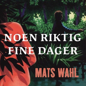 Noen riktig fine dager