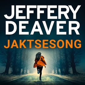 Jaktsesong (lydbok) av Jeffery Deaver