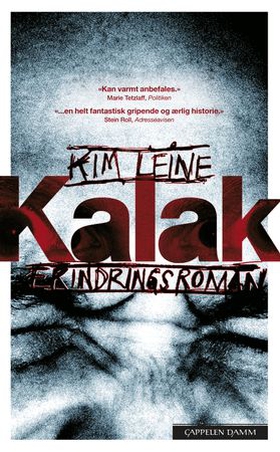 Kalak - erindringsroman (ebok) av Kim Leine