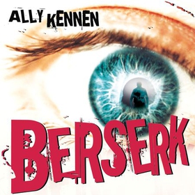 Berserk (lydbok) av Ally Kennen