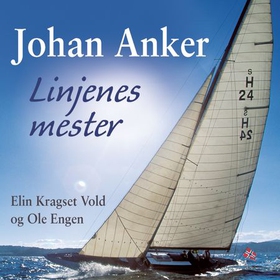 Johan Anker - Linjenes mester