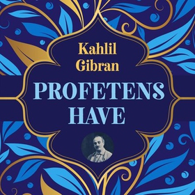 Profetens have (lydbok) av Kahlil Gibran