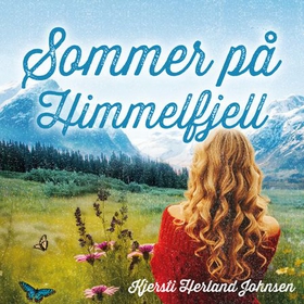 Sommer på Himmelfjell (lydbok) av Kjersti H. Johnsen