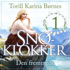 Den fremmede (lydbok) av Torill Karina Børnes