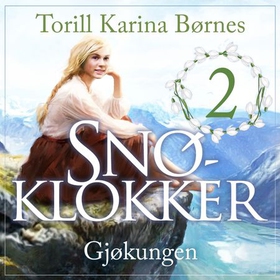 Gjøkungen (lydbok) av Torill Karina Børnes