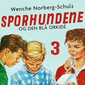 Sporhundene og den blå orkidé