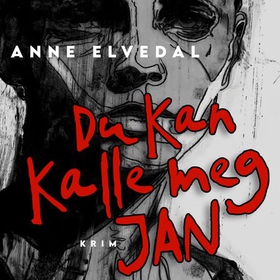 Du kan kalle meg Jan (lydbok) av Anne Elvedal