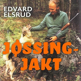 Jøssingjakt - jakthistorier fra krigens tid (lydbok) av Edvard Elsrud