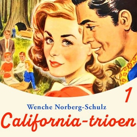 California-trioen (lydbok) av Wenche Norberg-Schulz