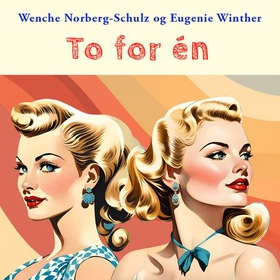 To for én (lydbok) av Wenche Norberg-Schulz