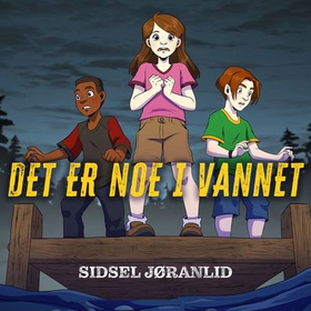 Det er noe i vannet (lydbok) av Sidsel Jøranlid