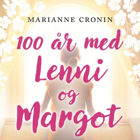 100 år med Lenni og Margot