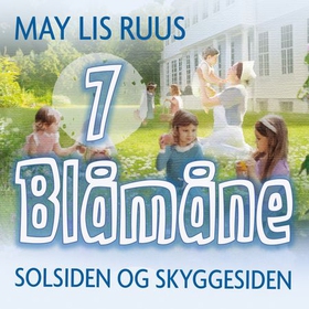 Solsiden og Skyggesiden (lydbok) av May Lis Ruus