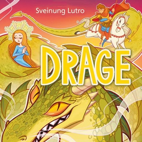 Drage (lydbok) av Sveinung Lutro