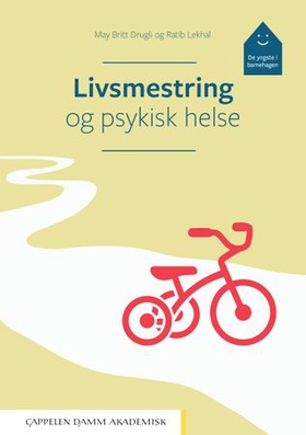 Livsmestring og psykisk helse (ebok) av May Britt Drugli