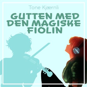 Gutten med den magiske fiolin