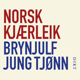 Norsk kjærleik (lydbok) av Brynjulf Jung Tjønn