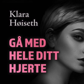 Gå med hele ditt hjerte