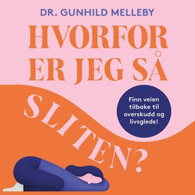 Hvorfor er jeg så sliten?